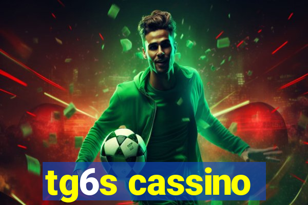 tg6s cassino